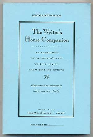 Bild des Verkufers fr The Writer's Home Companion: An Anthology of the World's Best Writing Advice, from Keats to Kunitz zum Verkauf von Between the Covers-Rare Books, Inc. ABAA