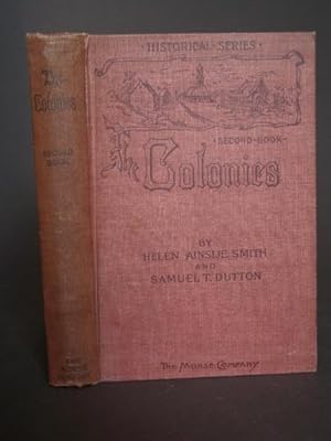 Imagen del vendedor de The Colonies: Historical Series Second Book a la venta por Bookworks [MWABA, IOBA]