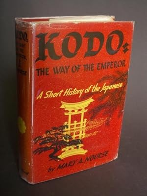 Imagen del vendedor de Kodo: The Way of the Emperor: A Short History of the Japanese a la venta por Bookworks [MWABA, IOBA]