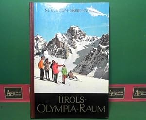 Seller image for Tirols Olympia-Raum - Innsbruck, Igls-Patscherkofel, Axamer Lizum, Seefeld. for sale by Antiquariat Deinbacher