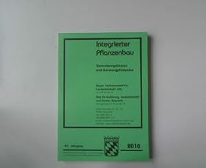 Integrierter Pflanzenbau. Versuchsergebnisse und Beratungshinweise. 47. Jahrgang 2010.