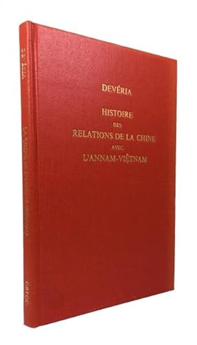 Seller image for Histoire des Relations de la Chine avec L'Annam-Vietnam for sale by McBlain Books, ABAA