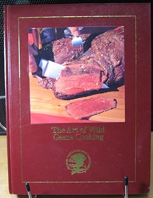 Seller image for The Art of Wild Game Cooking for sale by Phyllis35