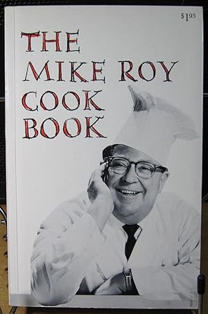 The Mike Roy Cook Book