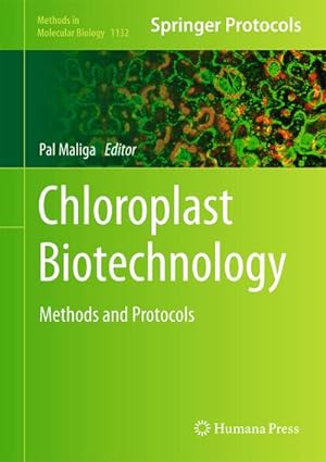 Image du vendeur pour Chloroplast Biotechnology mis en vente par BuchWeltWeit Ludwig Meier e.K.