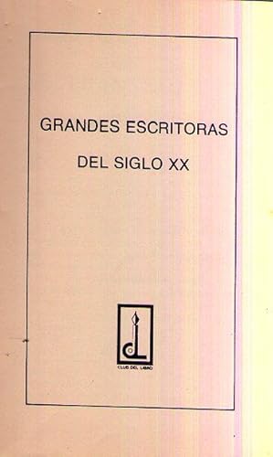 Imagen del vendedor de GRANDES ESCRITORAS DEL SIGLO XX a la venta por Buenos Aires Libros