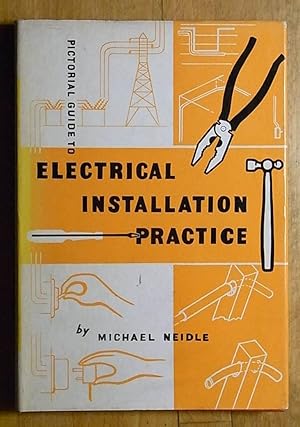 Seller image for Pictorial Guide To Electrical Installation Practice for sale by Books at yeomanthefirst