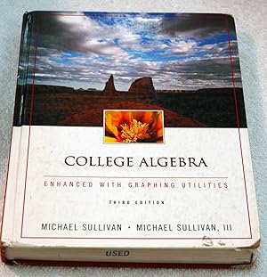 Bild des Verkufers fr College Algebra Enhanced with Graphing Utilities (3rd Edition) zum Verkauf von Preferred Books