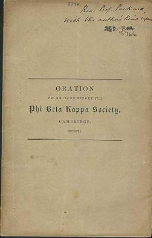 Oration Pronounced before the Phi Beta Kappa Society of Harvard University, July 17, 1851, An.