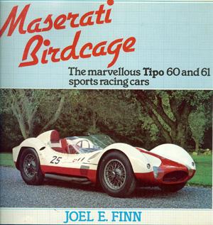 Maserati Birdcage The Tipo 60 & 61 Sports Racing Cars