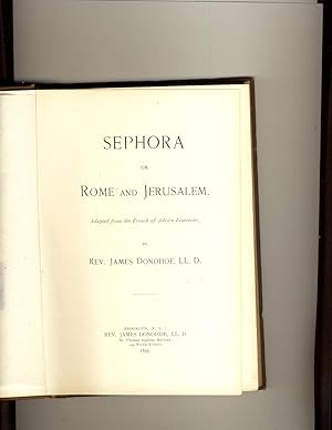 Seller image for Sephora or Rome and Jerusalem Adapted from the French of Adrien Lemercier for sale by Richard Lemay