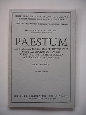 PAESTUM : LA VILLE, LA NECROPOLE PREHISTORIQUE DANS LA REGION DE GAUDO, LE SANCTUAIRE DE HERA ARG...