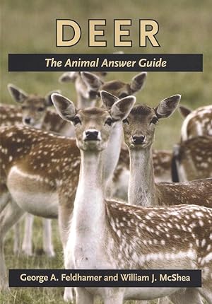 Seller image for DEER: THE ANIMAL ANSWER GUIDE. By George A. Feldhamer and William J. McShea. for sale by Coch-y-Bonddu Books Ltd