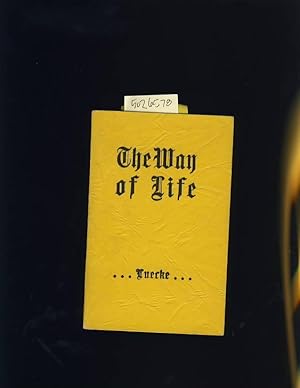 Seller image for The Way of Life or Why Should You be a Christian and a Church Member [religious Readings, Inspiration, Devotion, Study, Worship, Traditional and New Thoughts discussed] for sale by GREAT PACIFIC BOOKS