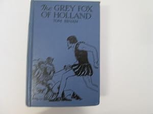 Imagen del vendedor de THE 'GREY FOX' OF HOLLAND a la venta por Goldstone Rare Books