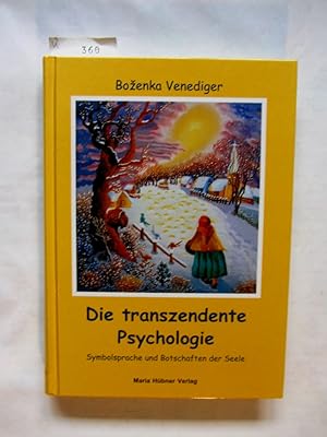Bild des Verkufers fr Die transzendente Psychologie. Symbolsprache und Botschaften der Seele. zum Verkauf von Versandantiquariat Dr. Wolfgang Ru