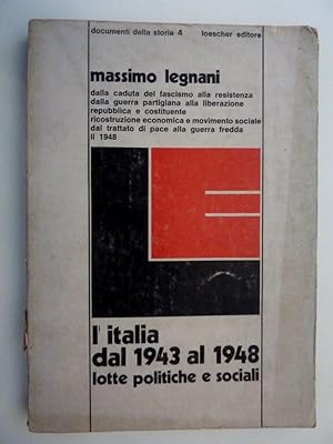 Seller image for L'ITALIA DAL 1943 AL 1948 Lotte politiche e sociali" for sale by Historia, Regnum et Nobilia