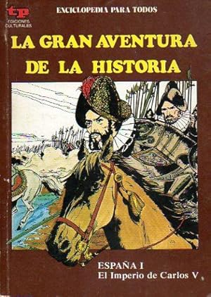 Seller image for LA GRAN AVENTURA DE LA HISTORIA. N 30. ESPAA I. EL IMPERIO DE CARLOS V. for sale by angeles sancha libros