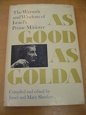 Immagine del venditore per As Good as Golda The warmth and Wisdom of Israel's Prime Minister venduto da By The Lake Books