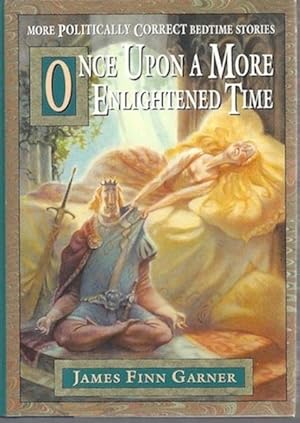 Seller image for Once Upon a More Enlightened Time for sale by Hill Country Books