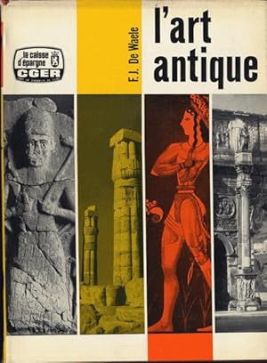 Bild des Verkufers fr L'art antique zum Verkauf von L'ivre d'Histoires
