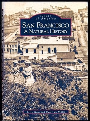 Immagine del venditore per San Francisco - A Natural History - Images Of America venduto da Don's Book Store