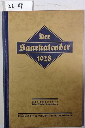 Der Saarkalender - Ein Volksbuch Für Heimatliche Geschichtsforschung, Kunst, Naturwissenschaft, F...