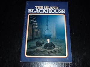 Seller image for THE ISLAND BLACKHOUSE and a guide to The Blackhouse No. 42, Arnol for sale by David H. Gerber Books (gerberbooks)