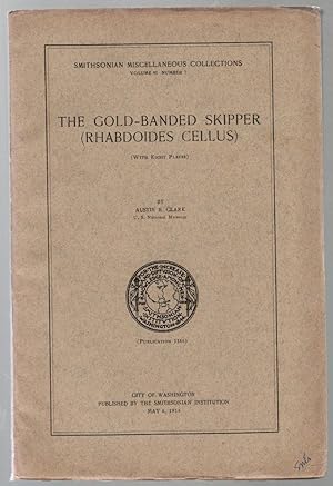 Bild des Verkufers fr The Gold-Banded Skipper (Rhabdoides Cellus): Smithsonian Miscellaneous Collections Volume 95, Number 7 zum Verkauf von Besleys Books  PBFA