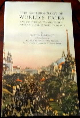 Bild des Verkufers fr The Anthropology of World's Fairs: San Francisco's Panama Pacific International Exposition of 1915. zum Verkauf von The Bookstall