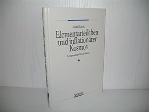 Elementarteilchen und inflationärer Kosmos: Zur gegenwärtigen Theorienbildung. Aus dem Russ. von ...