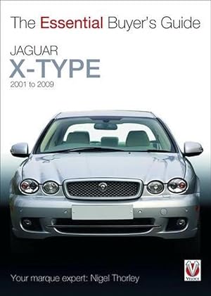 Bild des Verkufers fr Essential Buyers Guide Jaguar X-Type 2001 to 2009 (Paperback) zum Verkauf von Grand Eagle Retail