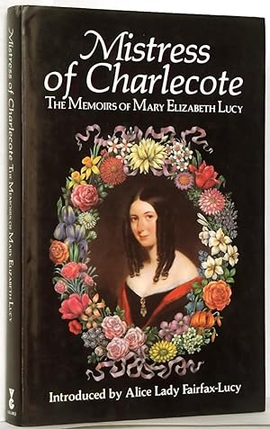 Seller image for Mistress of Charlecote the Memoirs of Mary Elizabeth Lucy for sale by N. Marsden
