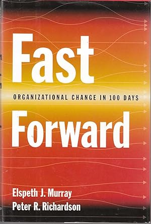 Bild des Verkufers fr Fast Forward Organizational Change in 100 Days zum Verkauf von Riverwash Books (IOBA)