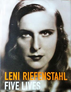 Leni Riefenstahl. Five LIves