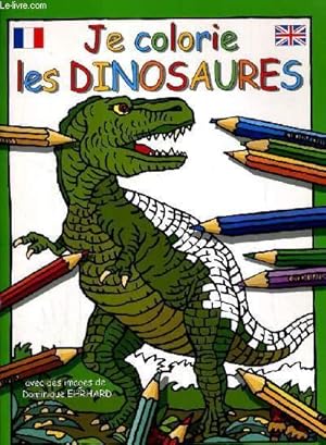 Image du vendeur pour LE COLORIE LES DINOSAURES. mis en vente par Le-Livre