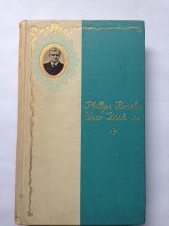 Phillips Brooks Year Book : Selections from the Writing of the Rt. Rev. Phillips Brooks, D. D.