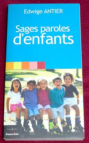 Image du vendeur pour SAGES PAROLES D'ENFANTS mis en vente par LE BOUQUINISTE