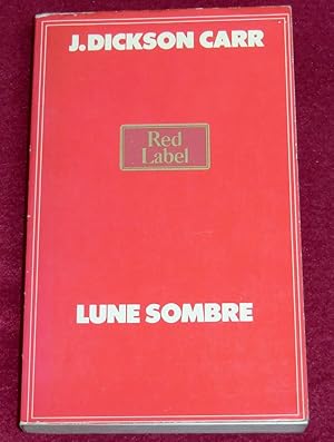 Seller image for LUNE SOMBRE for sale by LE BOUQUINISTE