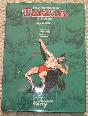 Seller image for Edgar Rice Burroughs' TARZAN IN COLOR: VOLUME 11 (1941-1942 Newspaper Color Sunday Page Comic Strips - Flying Buttress Classics Library) By Burne Hogarth / Ibeks Vs Askaris Storyline for sale by Comic World