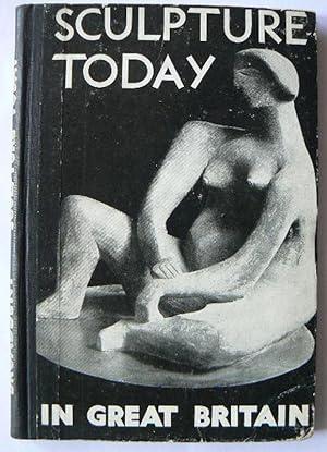 Immagine del venditore per Sculpture Today in Great Britain 1940-1943. venduto da Roe and Moore
