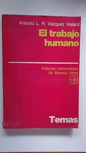 Seller image for EL TRABAJO HUMANO for sale by Ernesto Julin Friedenthal