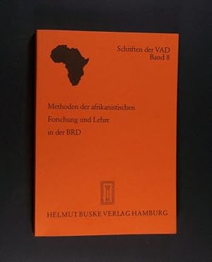 Methoden der afrikanistischen Forschung und Lehre in der BRD. Eine kritische Bilanz. 5. Jahrestag...