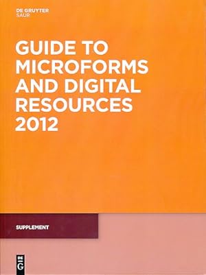 Guide to Microforms and Digital Resources. Supplement.