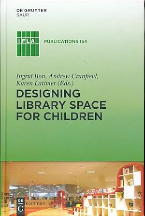 Bild des Verkufers fr Designing library space for children. International Federation of Library Associations and Institutions: IFLA publications 154. zum Verkauf von Fundus-Online GbR Borkert Schwarz Zerfa