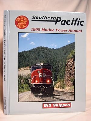 Seller image for SOUTHERN PACIFIC: 1995 MOTIVE POWER ANNUAL for sale by Robert Gavora, Fine & Rare Books, ABAA