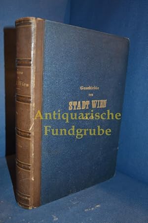 Bild des Verkufers fr Geschichte der Stadt Wien. zum Verkauf von Antiquarische Fundgrube e.U.