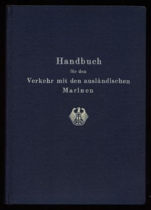 Handbuch für den Verkehr mit den ausländischen Marinen in englischer, französischer, spanischer u...