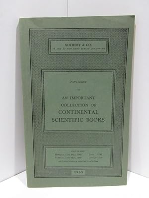 CATALOGUE OF AN IMPPORTANT COLLECTION OF CONTINENTAL SCIENTIFIC BOOKS