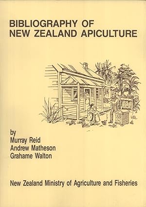 Seller image for Bibliography of New Zealand Apiculture (1842-1986) for sale by Masalai Press
